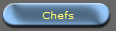 Chefs